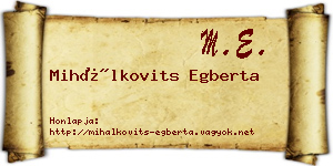 Mihálkovits Egberta névjegykártya